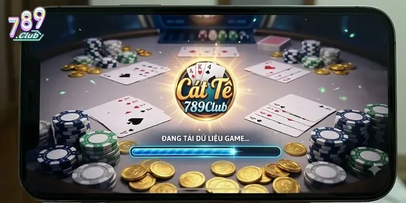 Cát Tê 789Club Trải Nghiệm Game Bài Hấp Dẫn, Thưởng Lớn Mỗi Ngày