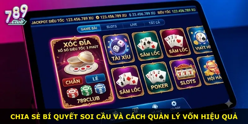 Chia sẻ bí quyết soi cầu và cách quản lý vốn hiệu quả