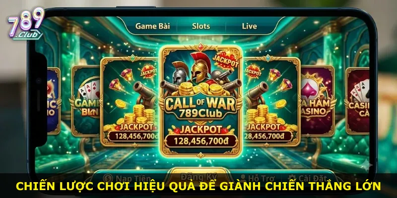 Chiến lược chơi hiệu quả để giành chiến thắng lớn