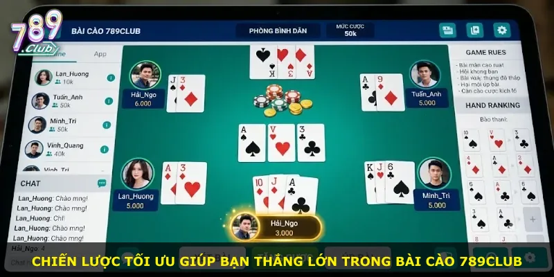 Chiến lược tối ưu giúp bạn thắng lớn trong Bài Cào 789Club