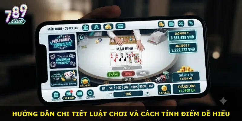 Hướng dẫn chi tiết luật chơi và cách tính điểm dễ hiểu
