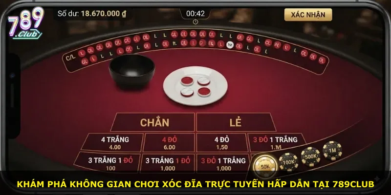 Khám phá không gian chơi xóc đĩa trực tuyến hấp dẫn tại 789Club