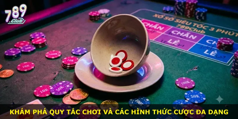 Khám phá quy tắc chơi và các hình thức cược đa dạng