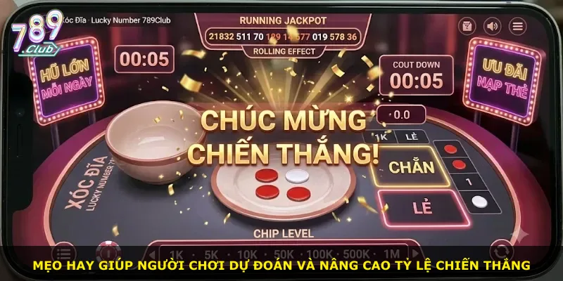 Mẹo hay giúp người chơi dự đoán và nâng cao tỷ lệ chiến thắng