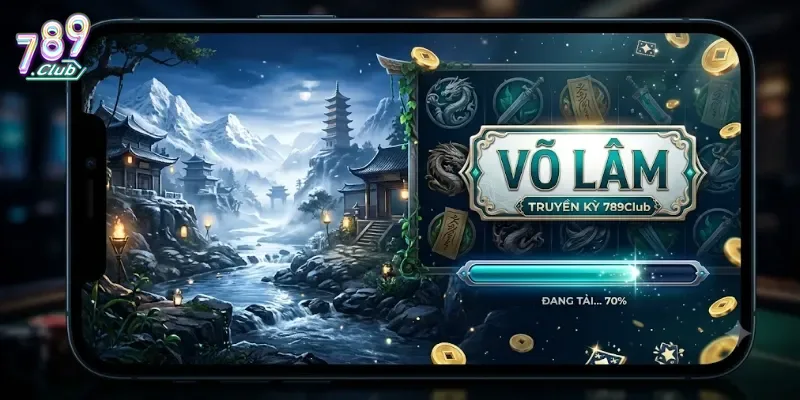 Võ Lâm Truyền Kỳ 789Club Chơi Game Nhập Vai Săn Thưởng Cực Đã